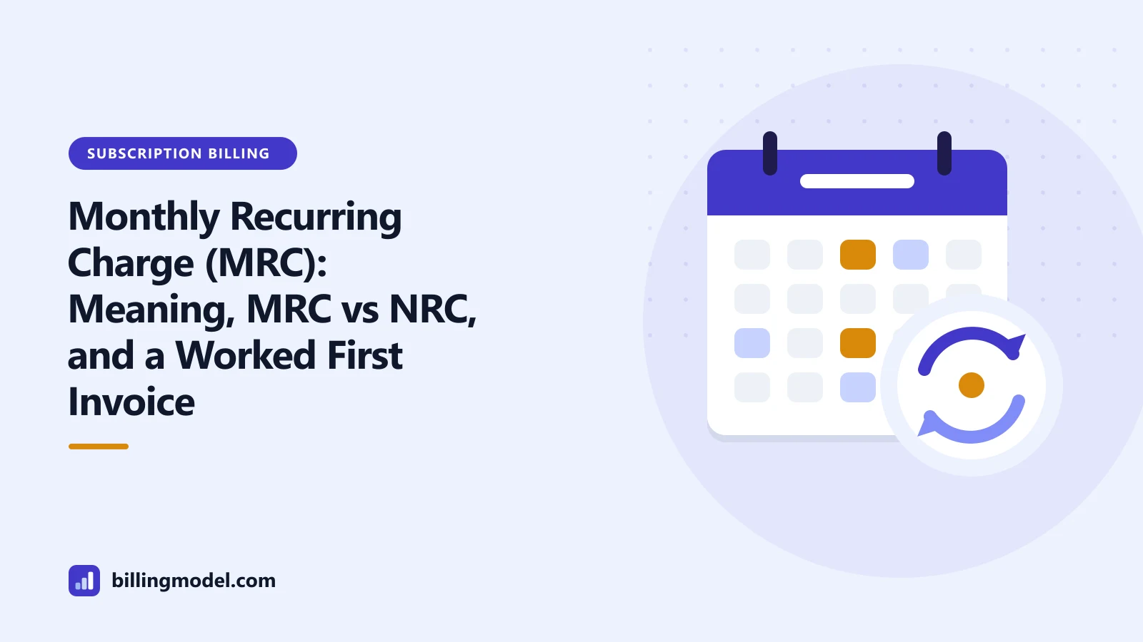 Illustration of a calendar with a renewal loop for a guide to the monthly recurring charge (MRC)