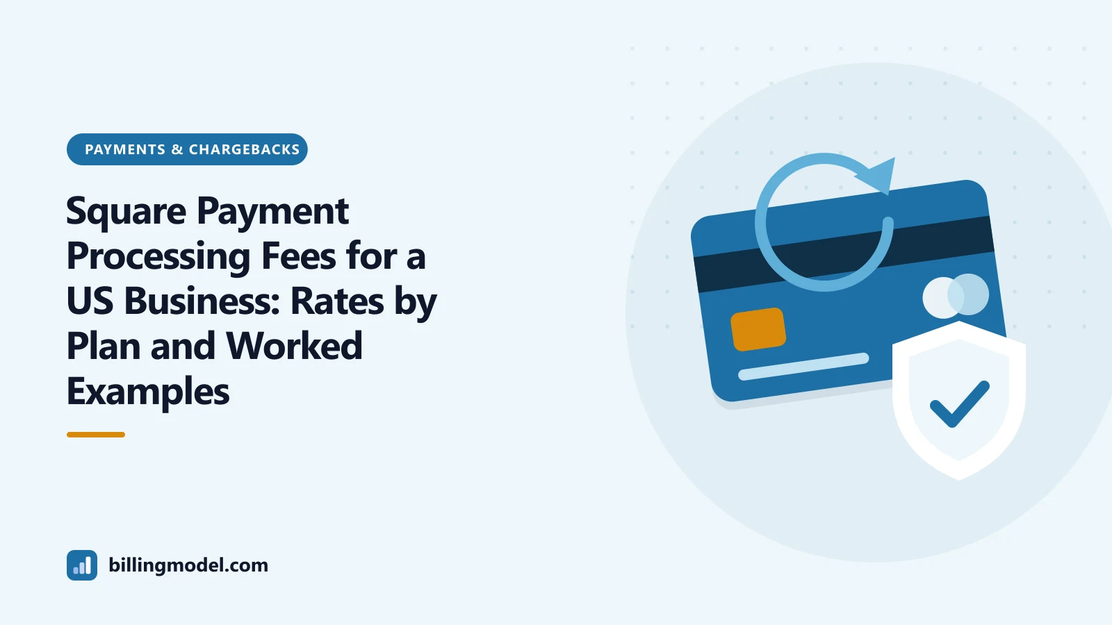 Illustration of a payment card with a reversal arrow and a shield for a guide to Square payment processing fees